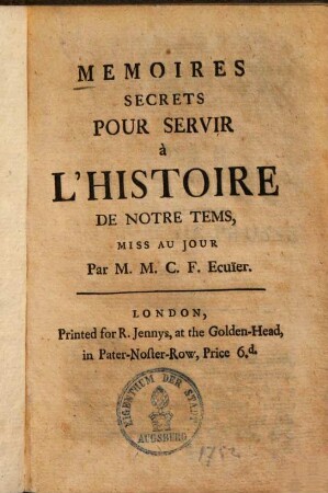 Memoires secrets pour sevir à l'histoire de notre tems ...
