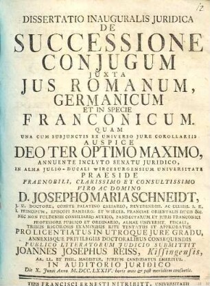 Dissertatio Inauguralis Juridica De Successione Conjugum Juxta Jus Romanum, Germanicum Et In Specie Franconicum : Una Cum Subjunctis Ex Universo Jure Corollariis
