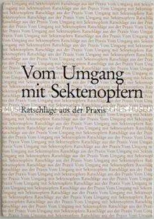 Broschüre mit Ratschlägen für den Umgang mit Sektenopfern - Sachkonvolut