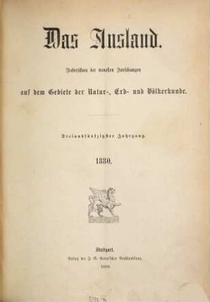 Das Ausland : Wochenschrift für Erd- und Völkerkunde. 53, 1. 1880