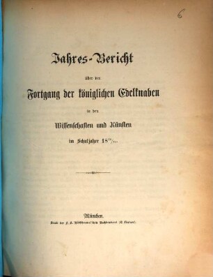 Jahres-Bericht über den Fortgang der königlichen Edelknaben in den Wissenschaften und Künsten : im Schuljahre .., 1870/71