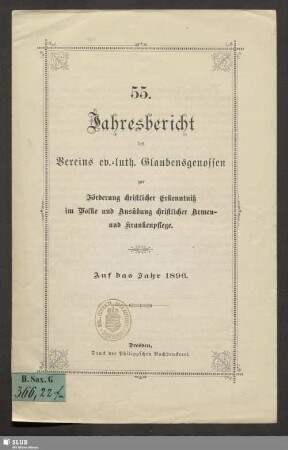 55.1896: Jahresbericht des Vereins Ev.-Luth. Glaubensgenossen zur Förderung Christlicher Erkenntnis im Volke und Ausübung Christlicher Armen- und Krankenpflege