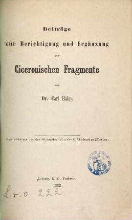 Beiträge zur Berichtigung und Ergänzung der Ciceronischen Fragmente