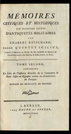 T. 2: Contenant La suite de l'histoire détaillée de la Campagne de Jules César en Espagne contre les Lieutenants de Pompée : Enrichi De Beaucoup De Figures