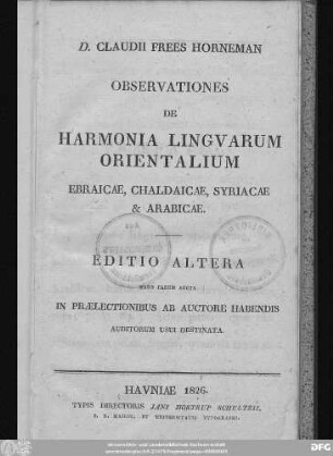 D. Claudii Frees Horneman Observationes de Harmonia Lingvarum Orientalium Ebraicæ, Chaldaicæ, Syriacæ [et] Arabicæ