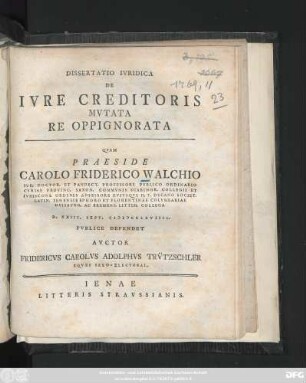 Dissertatio Ivridica De Ivre Creditoris Mvtata Re Oppignorata