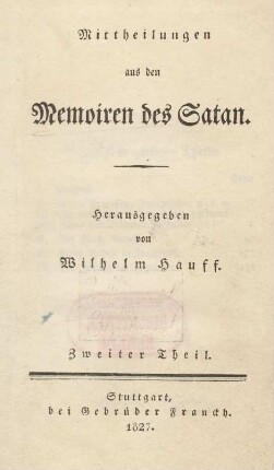 Theil 2: Mittheilungen aus den Memoiren des Satan