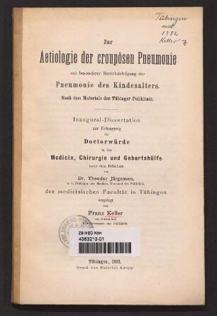 Zur Aetiologie der croupösen Pneumonie mit besonderer Berücksichtigung der Pneumonie des Kindesalters : nach dem Materiale der Tübinger Poliklinik