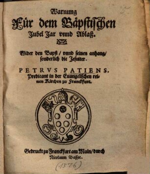 Warnung Für dem Bäpstischen Jubel Jar unnd Ablaß ...
