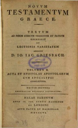 Novvm Testamentvm Graece, 2. Volvmen II. Acta Et Epistolas Apostolorvm Cvm Apocalypsi Complectens