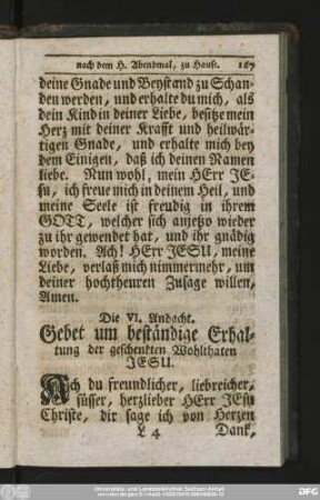 Die VI. Andacht. Gebet um beständige Erhaltung der geschenkten Wohlthaten Jesu.