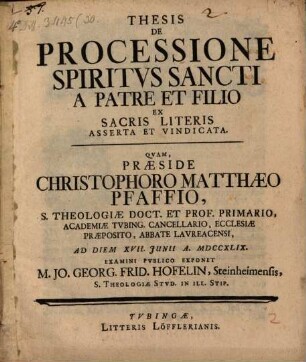 Thesis de processione Spiritus Sancti a Patre et Filio ex sacris literis asserta et vindicata