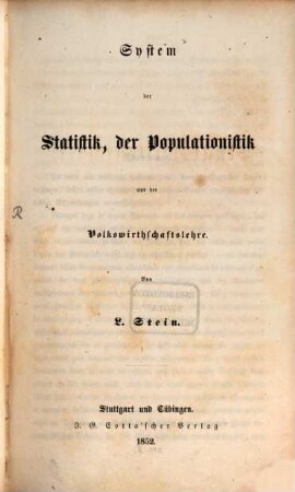 System der Staatswissenschaft, Erster Band. System der Statistik, der Populationistik und der Volkswirthschaftslehre