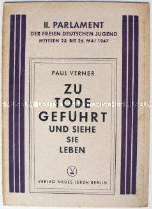 Dokumentation zum II. Parlament der FDJ 1947 in Meißen mit dem Wortlaut der Rede von Paul Verner