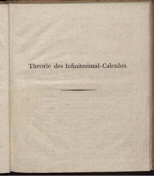 Theorie des Infinitesimal-Calculs.