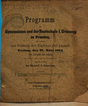Programm des Gymnasiums und der Realschule I. Ordnung zu Prenzlau. 1873/74