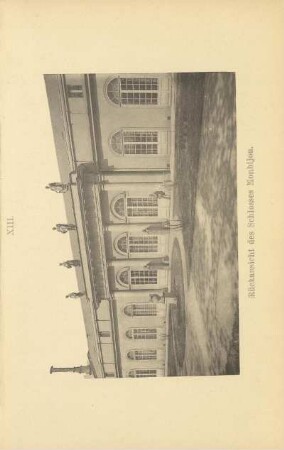 XIII. Rückansicht des Schlosses Monbijou