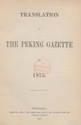 1875: Translation of the Peking gazette