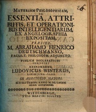 Materiam philosophicam de essentia, attributis et operationibus intelligentiarum, ex angelographia expositam