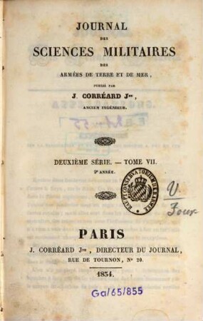 Journal des sciences militaires des armées de terre et de la mer. 7, 7 = A. 10. 1834