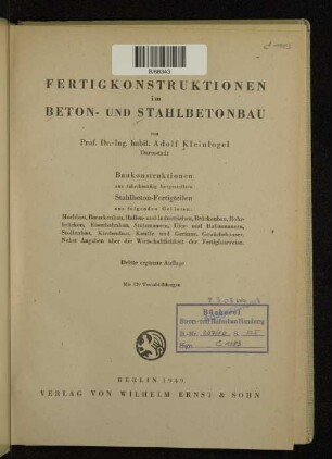 Fertigkonstruktionen im Beton- und Stahlbetonbau : Baukonstruktionen aus fabrikmässig hergestellten Stahlbeton-Fertigteilen aus folgenden Gebieten: Hochbau, Barackenbau ...