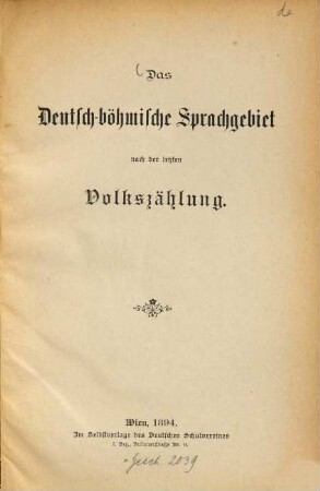 Das deutsch-böhmische Sprachgebiet nach der letzten Volkszählung