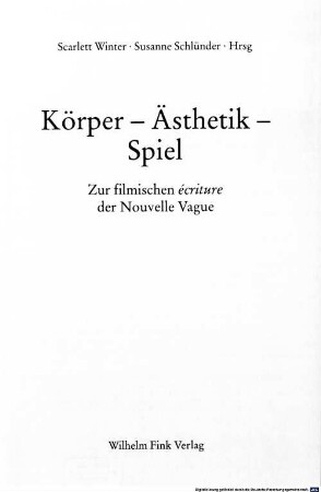 Körper, Ästhetik, Spiel : zur filmischen écriture der Nouvelle Vague