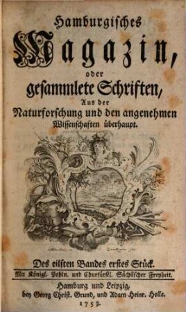 Hamburgisches Magazin, oder gesammlete Schriften, aus der Naturforschung und den angenehmen Wissenschaften überhaupt. 11, 11. 1753