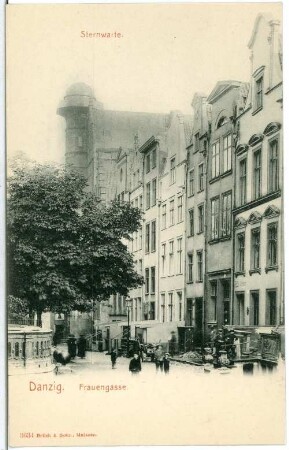 Danzig. Frauengasse mit Sternwarte (1598)