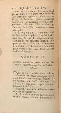 Quaestio IV. De modo unionis ex parte Naturae humanae assumptae, in sex articulos divisa.