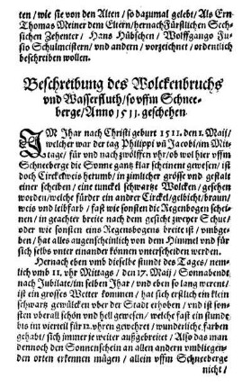 Beschreibung des Wolckenbruchs vnd Wasserfluth/ so vffm Schneeberge/ Anno 1511. geschehen.