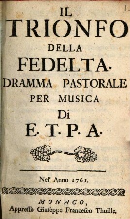 Il Trionfo Della Fedelta : dramma pastorale per musica