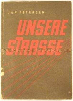 Deutsche Erstausgabe von Unsere Strasse, einer Chronik über den SA-Terror in Berlin-Charlottenburg