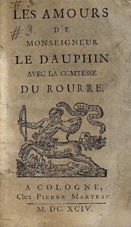 Les Amours De Monseigneur Le Dauphin Avec La Comtesse Du Rourre