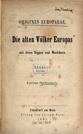 Die alten Völker Europas mit ihren Sippen und Nachbarn : Studien = Origines Europaeae