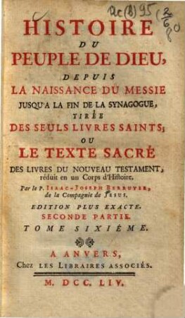 Histoire Du Peuple De Dieu : Depuis La Naissance Du Messie Jusqu'a La Fin De La Synagogue, 6