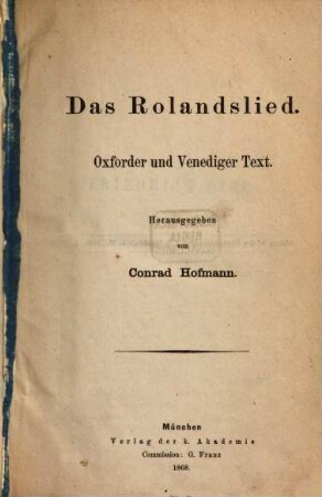 Das Rolandslied : Oxforder und Venediger Text