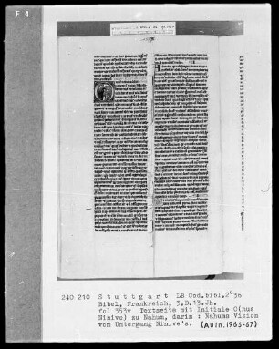Bibel — Initiale O (nus Ninive), darin Nahums Vision vom Untergang Ninives, Folio 353verso