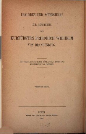Urkunden und Actenstücke zur Geschichte des Kurfürsten Friedrich Wilhelm von Brandenburg. 4, Politische Verhandlungen ; Bd. 2