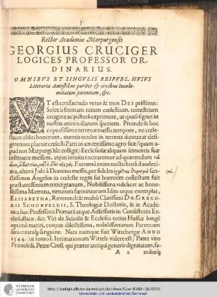 Rector Academiae Marpurgensis Georgius Cruciger Logices Professor Ordinarius.