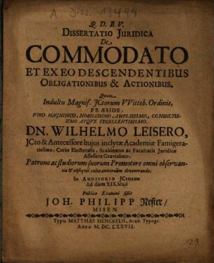 Dissertatio Iuridica De Commodato Et Ex Eo Descendentibus Obligationibus & Actionibus