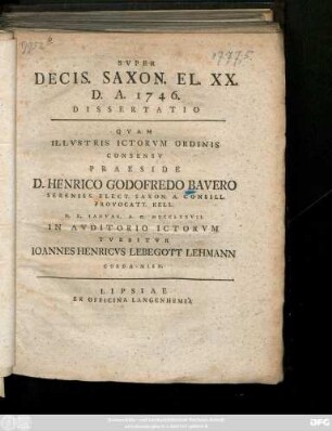 Svper Decis. Saxon. El. XX. D. A. 1746 : Dissertatio