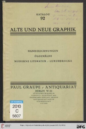 Nr. 92: Katalog / Paul Graupe, Antiquariat: Alte und neue Graphik : Handzeichnungen, Ölgemälde, moderne Literatur, Luxusdrucke