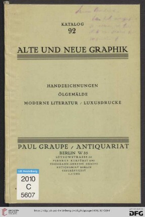 Nr. 92: Katalog / Paul Graupe, Antiquariat: Alte und neue Graphik : Handzeichnungen, Ölgemälde, moderne Literatur, Luxusdrucke