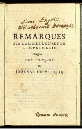 Remarques Sur L'Origine De L'Art De L'Imprimerie : Adressées Aux Editeurs Du Journal Helvetique