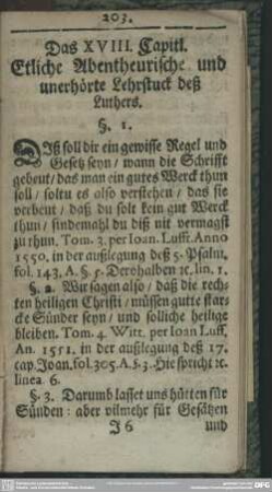 Das XVIII. Capitl. Etliche Abentheurische und unerhörte Lehrstuck deß Luthers
