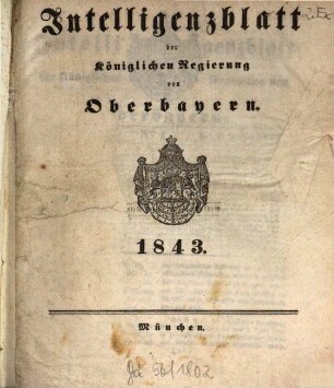 Intelligenzblatt der Königlichen Regierung von Oberbayern. 1843