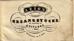 Arion : Sammlung auserlesener Gesangstücke mit Begleitung der Guitarre, 3,1