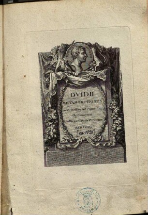 Ovidii Metamorphoses aeri incisae ad exemplar Optimorum Gallicae Gentis Pictorum Parisiis