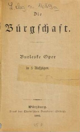 Die Bürgschaft : burleske Oper in 3 Aufzügen